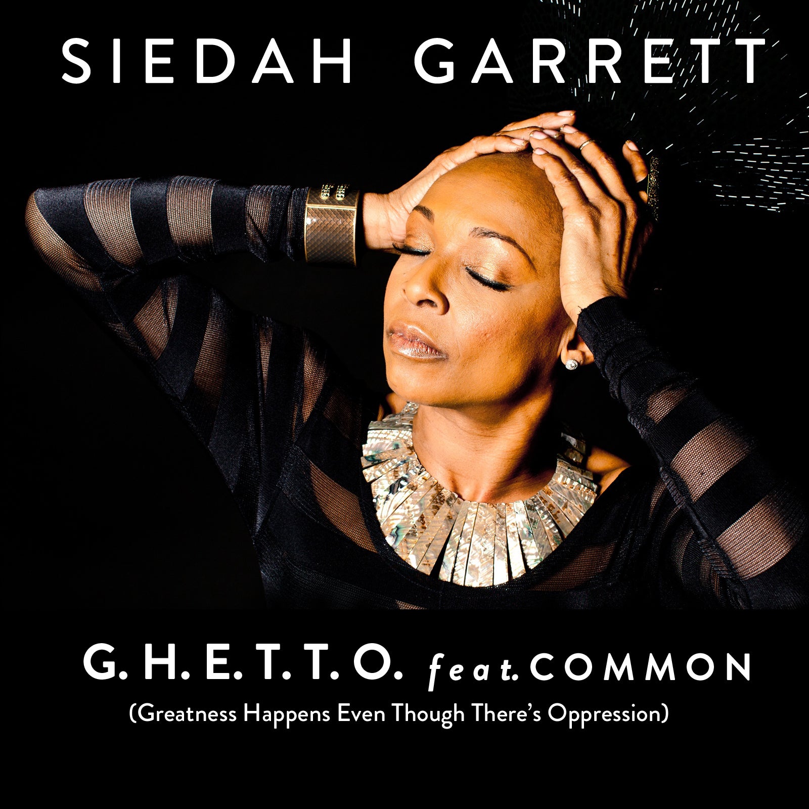 EXCLUSIVE: Listen to Common and Siedah Garrett's "G.H.E.T.T.O."
